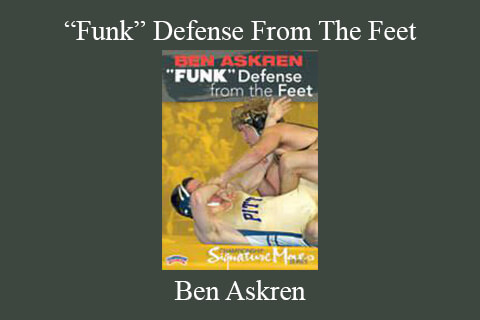 Ben Askren – “Funk” Defense From The Feet