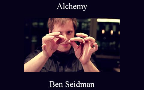 Ben Seidman – Alchemy