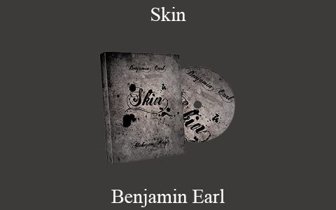 Benjamin Earl – Skin