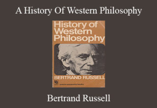 Bertrand Russell – A History Of Western Philosophy