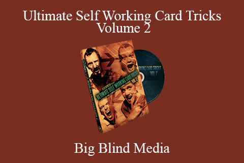 Big Blind Media – Ultimate Self Working Card Tricks Volume 2