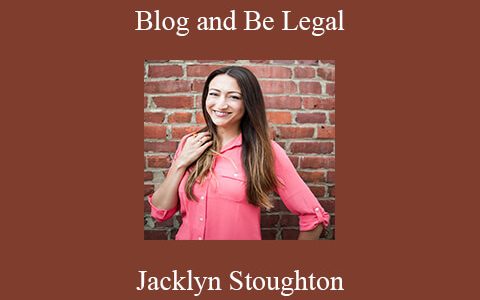 Jacklyn Stoughton – Blog and Be Legal