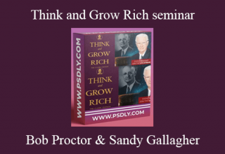 Bob Proctor & Sandy Gallagher – Think and Grow Rich seminar