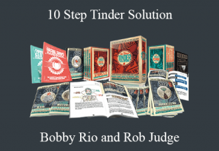 Bobby Rio and Rob Judge – 10 Step Tinder Solution