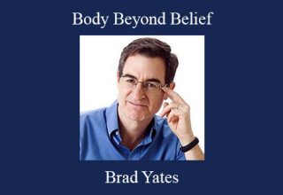 Brad Yates – Body Beyond Belief