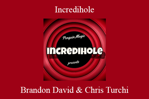 Brandon David & Chris Turchi – Incredihole