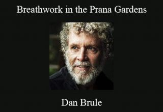 Dan Brule – Breathwork in the Prana Gardens