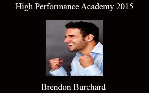 Brendon Burchard – High Performance Academy 2015