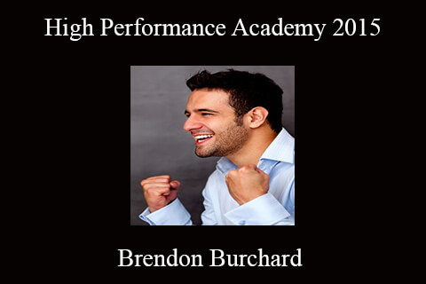 Brendon Burchard – High Performance Academy 2015