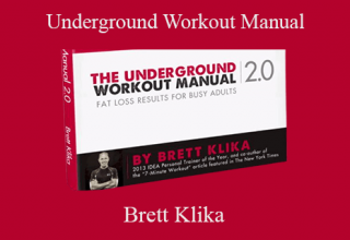 Brett Klika – Underground Workout Manual