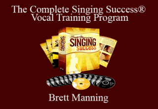 Brett Manning – The Complete Singing Success® – Vocal Training Program