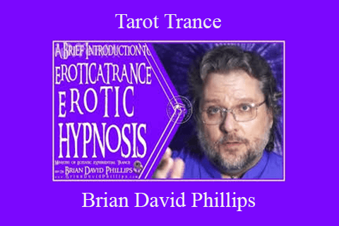 Brian David Phillips – Tarot Trance