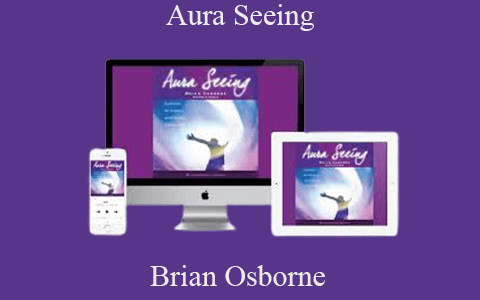 Brian Osbourne – Aura Seeing