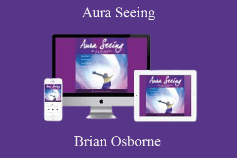 Brian Osborne – Aura Seeing