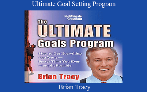 Brian Tracy – Ultimate Goal Setting Program