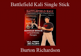 Burton Richardson – Battlefield Kali Single Stick