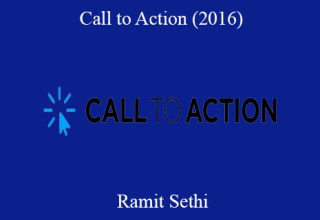 Ramit Sethi – Call to Action (2016)