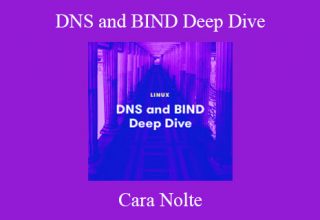 Cara Nolte – DNS and BIND Deep Dive