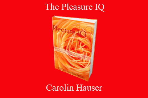 Carolin Hauser – The Pleasure IQ