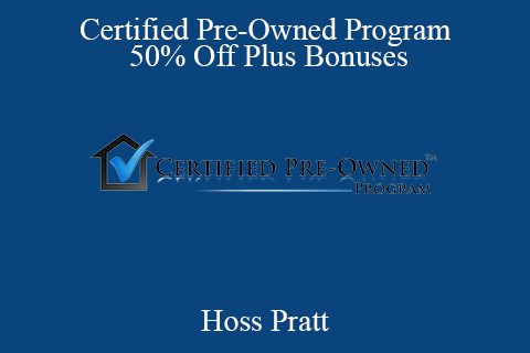 Hoss Pratt – Certified Pre-Owned Program 50% Off Plus Bonuses