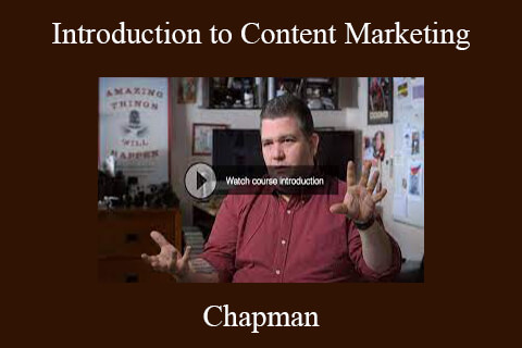 Chapman – Introduction to Content Marketing