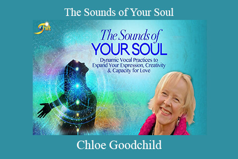 Chloe Goodchild – The Sounds of Your Soul