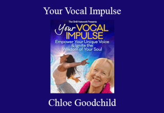 Chloe Goodchild – Your Vocal Impulse