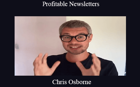 Chris Osborne – Profitable Newsletters