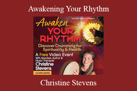 Christine Stevens – Awakening Your Rhythm