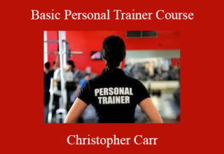 Christopher Carr – Basic Personal Trainer Course