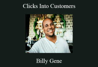 Billy Gene – Clicks Into Customers