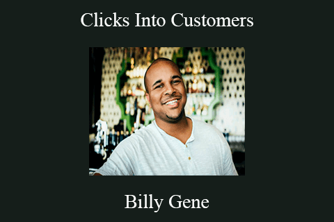 Billy Gene – Clicks Into Customers