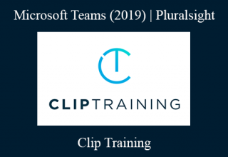 ClipTraining – Microsoft Teams (2019) | Pluralsight