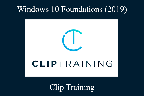 ClipTraining – Windows 10 Foundations (2019)