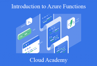 Cloud Academy – Introduction to Azure Functions