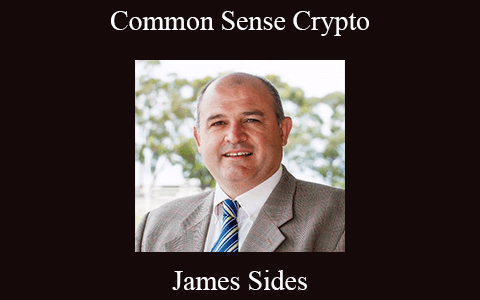 James Sides – Common Sense Crypto