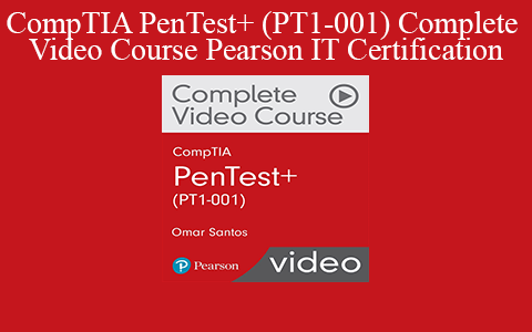 Jason Dion – CompTIA PenTest+ (PT1-001) Complete Video Course Pearson IT Certification