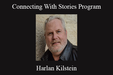 Harlan Kilstein – Connecting With Stories Program