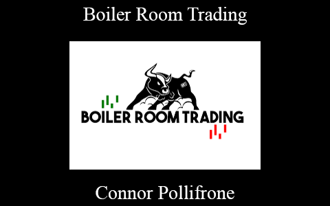 Connor Pollifrone – Boiler Room Trading