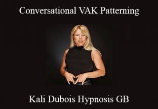 Kali Dubois Hypnosis GB – Conversational VAK Patterning