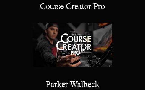 Parker Walbeck – Course Creator Pro