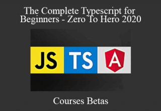 Courses Betas – The Complete Typescript for Beginners – Zero To Hero 2020