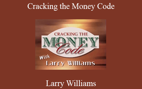 Larry Williams – Cracking the Money Code