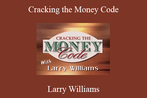 Larry Williams – Cracking the Money Code