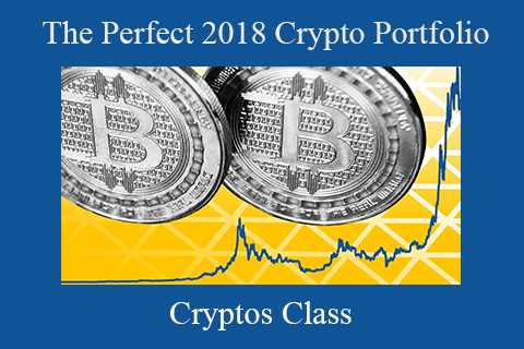 Cryptos Class – The Perfect 2018 Crypto Portfolio