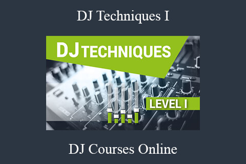 DJ Courses Online – DJ Techniques I