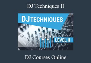 DJ Courses Online – DJ Techniques II