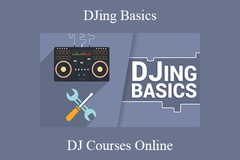 DJ Courses Online – DJing Basics