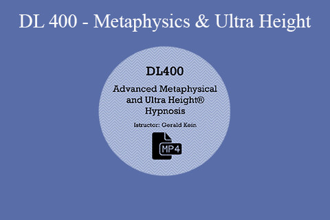 DL 400 – Metaphysics & Ultra Height