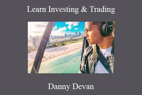 Danny Devan – Learn Investing & Trading